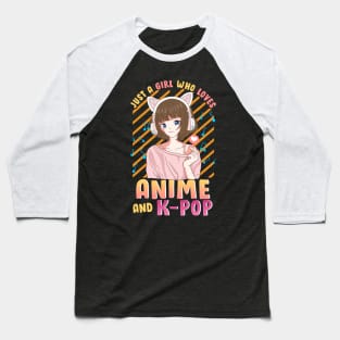 Just A Girl Who Loves Anime and K-Pop Cute Korean Pop Gifts Baseball T-Shirt